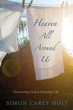 Heaven All Around Us (eBook, ePUB)
