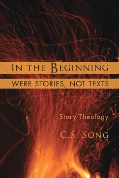 In the Beginning Were Stories, Not Texts (eBook, ePUB)