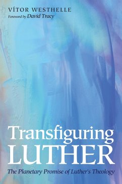 Transfiguring Luther (eBook, ePUB)