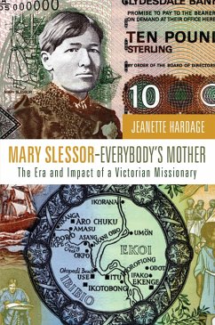 Mary Slessor-Everybody's Mother (eBook, ePUB) - Hardage, Jeanette