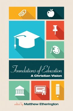 Foundations of Education (eBook, ePUB) Foundations of Education (eBook, ePUB)