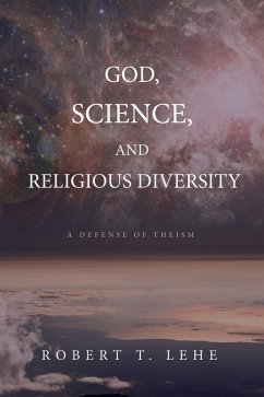 God, Science, and Religious Diversity (eBook, ePUB) - Lehe, Robert T.