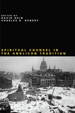 Spiritual Counsel in the Anglican Tradition (eBook, ePUB)
