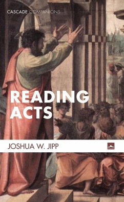 Reading Acts (eBook, ePUB) - Jipp, Joshua W.