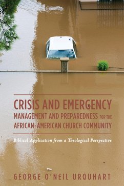Crisis and Emergency Management and Preparedness for the African-American Church Community (eBook, ePUB) - Urquhart, George O'Neil