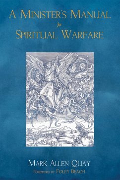 A Minister's Manual for Spiritual Warfare (eBook, ePUB) - Quay, Mark A.