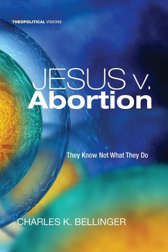Jesus v. Abortion (eBook, ePUB)