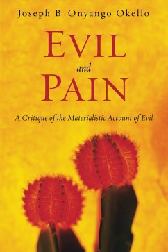 Evil and Pain (eBook, ePUB) - Okello, Joseph B. Onyango