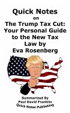 Quick Notes on "The Trump Tax Cut: Your Personal Guide to the New Tax Law by Eva Rosenberg&#8221; (eBook, ePUB)
