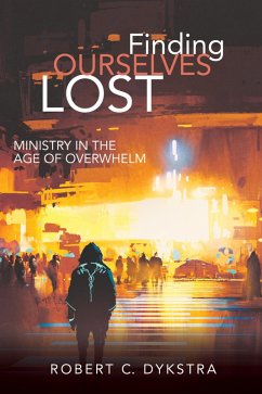 Finding Ourselves Lost (eBook, ePUB) - Dykstra, Robert C.