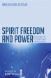 Spirit, Freedom and Power (eBook, ePUB) - Bild 1