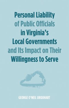 Personal Liability of Public Officials in Virginia's Local Governments and Its Impact on Their Willingness to Serve (eBook, ePUB)