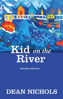 Kid on the River, Revised Edition (eBook, ePUB)