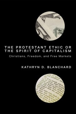 The Protestant Ethic or the Spirit of Capitalism (eBook, ePUB)