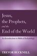 Jesus, the Prophets, and the End of the... - Bild 1