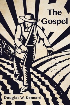 The Gospel (eBook, ePUB) - Kennard, Douglas W.