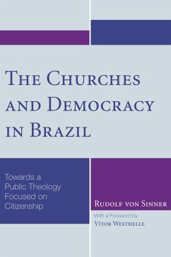The Churches and Democracy in Brazil (eBook, ePUB) - Sinner, Rudolf Von