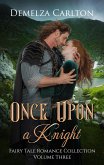 Once Upon A Knight (Romance a Medieval Fairytale series) (eBook, ePUB)