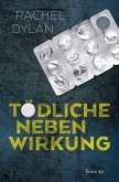 Tödliche Nebenwirkung (eBook, ePUB) Tödliche Nebenwirkung (eBook, ePUB)
