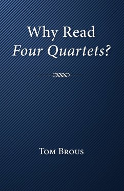 Why Read Four Quartets? (eBook, ePUB)