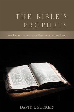 The Bible's Prophets (eBook, ePUB)