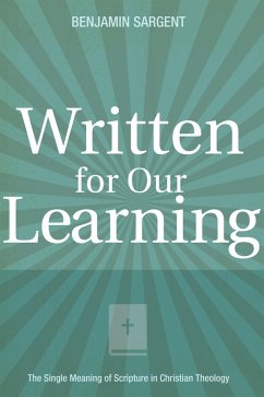Written for Our Learning (eBook, ePUB) - Sargent, Benjamin C.
