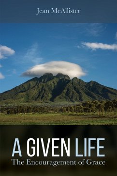 A Given Life (eBook, ePUB) - Mcallister, Jean