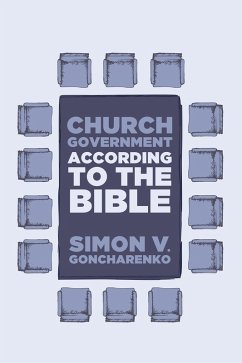 Church Government According to the Bible (eBook, ePUB)