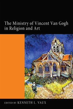 The Ministry of Vincent Van Gogh in Religion and Art (eBook, ePUB)
