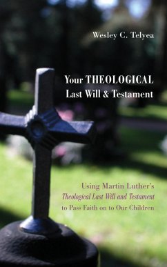 Your Theological Last Will and Testament (eBook, ePUB)