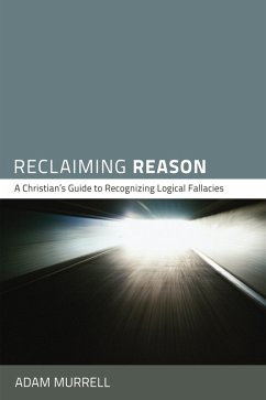 Reclaiming Reason (eBook, ePUB) - Murrell, Adam