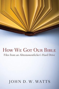 How We Got Our Bible (eBook, ePUB) How We Got Our Bible (eBook, ePUB)