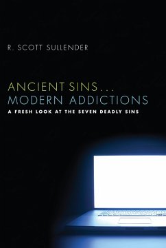 Ancient Sins . . . Modern Addictions (eBook, ePUB)