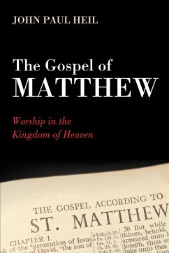 The Gospel of Matthew (eBook, ePUB) - Heil, John Paul