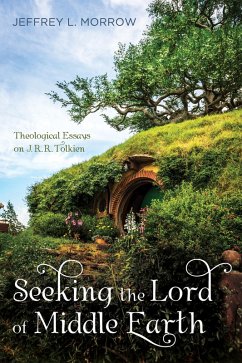 Seeking the Lord of Middle Earth (eBook, ePUB) - Morrow, Jeffrey L.