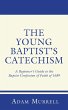 The Young Baptist's Catechism (eBook,... - Bild 1