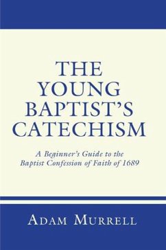 The Young Baptist's Catechism (eBook, ePUB)