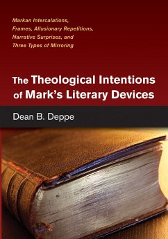 The Theological Intentions of Mark's Literary Devices (eBook, ePUB)