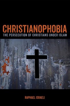 Christianophobia (eBook, ePUB)