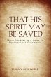 That His Spirit May Be Saved (eBook,... - Bild 1