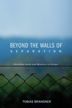 Beyond the Walls of Separation (eBook, ePUB) - Brandner, Tobias