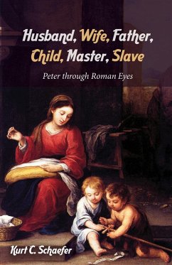 Husband, Wife, Father, Child, Master, Slave (eBook, ePUB)