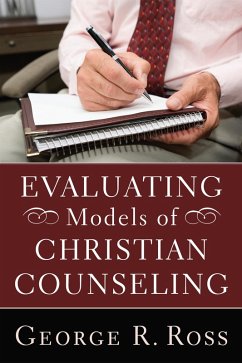 Evaluating Models of Christian Counseling (eBook, ePUB)