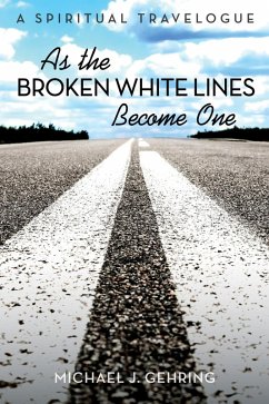 As the Broken White Lines Become One (eBook, ePUB)