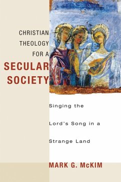 Christian Theology for a Secular Society (eBook, ePUB) Christian Theology for a Secular Society (eBook, ePUB)