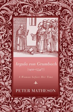 Argula von Grumbach (1492-1554/7) (eBook, ePUB)