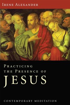Practicing the Presence of Jesus (eBook, ePUB)