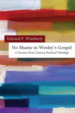 No Shame in Wesley's Gospel (eBook, ePUB) No Shame in Wesley's Gospel (eBook, ePUB)