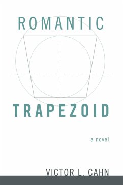 Romantic Trapezoid (eBook, ePUB) - Cahn, Victor L.