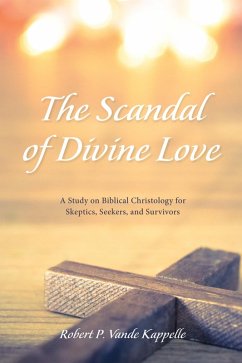 The Scandal of Divine Love (eBook, ePUB)